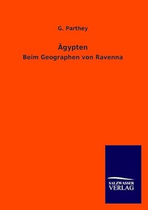 Seller image for gypten : Beim Geographen von Ravenna for sale by Smartbuy