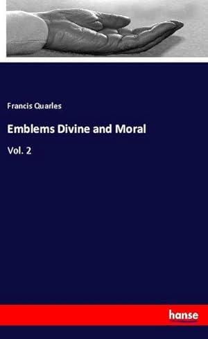Image du vendeur pour Emblems Divine and Moral : Vol. 2 mis en vente par Smartbuy