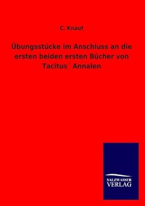 Seller image for bungsstcke im Anschluss an die ersten beiden ersten Bcher von Tacitus Annalen for sale by Smartbuy