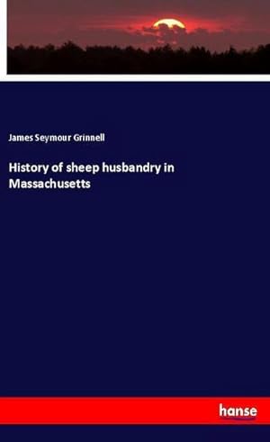 Seller image for History of sheep husbandry in Massachusetts for sale by Smartbuy