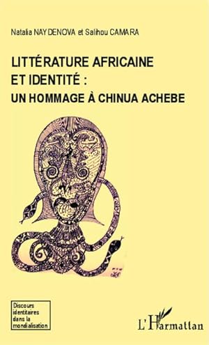 Image du vendeur pour Littrature africaine et identit : un hommage  Chinua Achebe mis en vente par Smartbuy