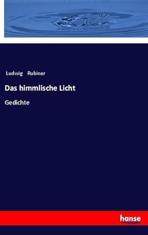 Seller image for Das himmlische Licht : Gedichte for sale by Smartbuy
