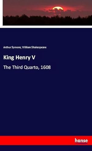 Seller image for King Henry V : The Third Quarto, 1608 for sale by Smartbuy