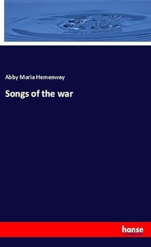 Bild des Verkufers fr Songs of the war zum Verkauf von Smartbuy