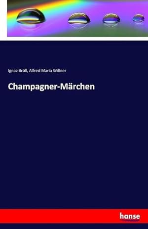 Image du vendeur pour Champagner-Mrchen mis en vente par Smartbuy