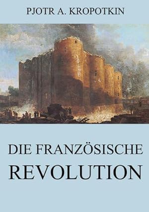 Bild des Verkufers fr Die franzsische Revolution zum Verkauf von Smartbuy