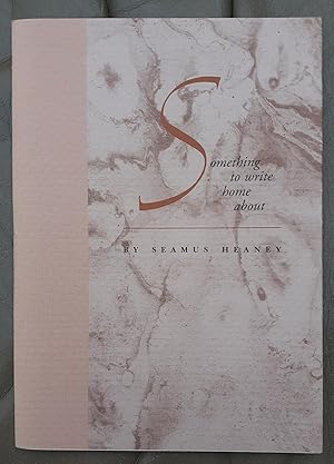 Seller image for Something to Write Home About - A Meditation for Television. Number 46 of 50 wrappered copies signed by Heaney and Hammond. for sale by JIRI Books