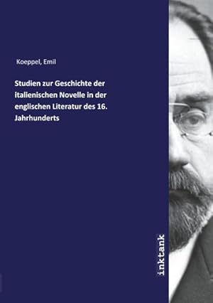 Bild des Verkufers fr Studien zur Geschichte der italienischen Novelle in der englischen Literatur des 16. Jahrhunderts zum Verkauf von Smartbuy