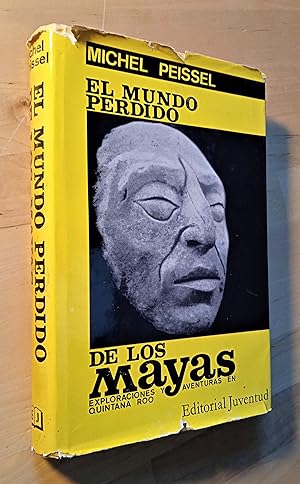 Imagen del vendedor de El mundo perdido de los Mayas. Exploraciones y aventuras en Quintana Roo a la venta por Llibres Bombeta