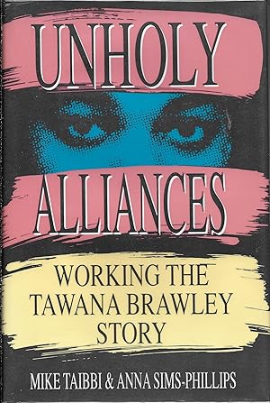 Seller image for Unholy Alliances: Working The Tawana Brawley Story for sale by Charing Cross Road Booksellers