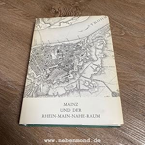 Mainz und der Rhein-Main-Nahe-Raum. Festschrift zum 41. Deutschen Geographentag vom 30. Mai bis 2...