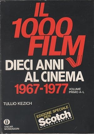 Seller image for Il 1000 film. Dieci anni di cinema 1967/1977. Volume primo A-L for sale by libreria biblos