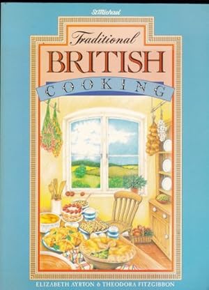 Bild des Verkufers fr Traditional British Cooking. 1986. zum Verkauf von Janet Clarke Books ABA