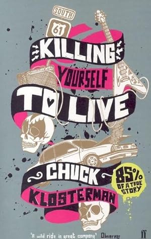 Seller image for Killing Yourself to Live : 85% of a True Story for sale by Smartbuy