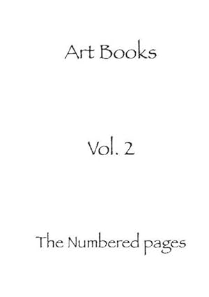 Bild des Verkufers fr The numbered pages : Art Books volume 2 zum Verkauf von Smartbuy