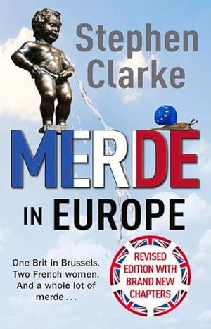 Imagen del vendedor de Merde in Europe : A Brit goes undercover in Brussels a la venta por Smartbuy