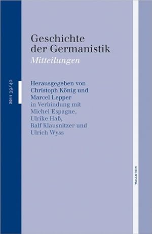 Bild des Verkufers fr Geschichte der Germanistik. H.39/40 : Mitteilungen zum Verkauf von Smartbuy