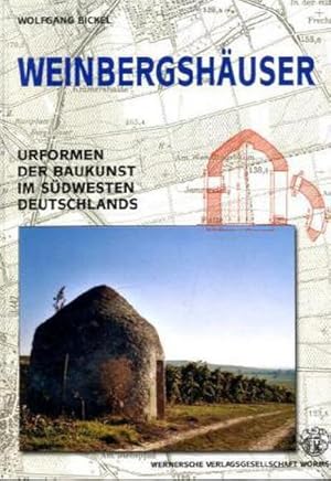 Bild des Verkufers fr Weinbergshuser : Urformen der Baukunst im Sdwesten Deutschlands zum Verkauf von Smartbuy