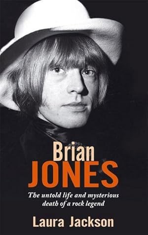 Bild des Verkufers fr Brian Jones : The untold life and mysterious death of a rock legend zum Verkauf von Smartbuy