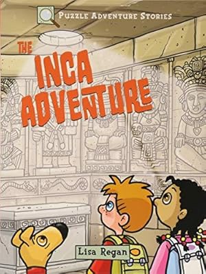 Imagen del vendedor de Puzzle Adventure Stories: The Inca Adventure a la venta por WeBuyBooks