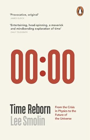 Bild des Verkufers fr Time Reborn : From the Crisis in Physics to the Future of the Universe zum Verkauf von Smartbuy