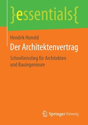 Seller image for Der Architektenvertrag : Schnelleinstieg fr Architekten und Bauingenieure for sale by Smartbuy