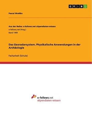 Seller image for Das Georadarsystem. Physikalische Anwendungen in der Archologie for sale by Smartbuy