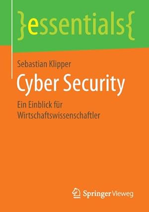 Seller image for Cyber Security : Ein Einblick fr Wirtschaftswissenschaftler for sale by Smartbuy