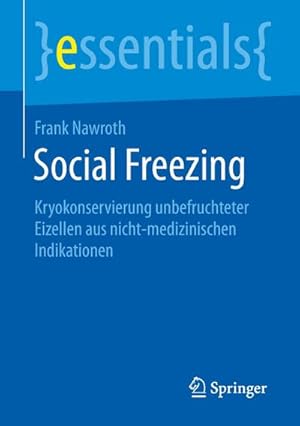 Immagine del venditore per Social Freezing : Kryokonservierung unbefruchteter Eizellen aus nicht-medizinischen Indikationen venduto da Smartbuy