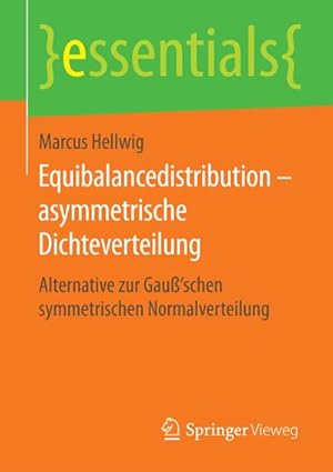 Bild des Verkufers fr Equibalancedistribution  asymmetrische Dichteverteilung : Alternative zur Gau߿schen symmetrischen Normalverteilung zum Verkauf von Smartbuy