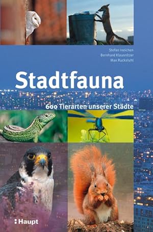 Imagen del vendedor de Stadtfauna : 600 Tierarten unserer Stdte a la venta por Smartbuy