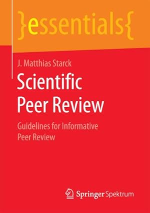 Seller image for Scientific Peer Review : Guidelines for Informative Peer Review for sale by Smartbuy