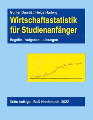 Imagen del vendedor de Wirtschaftsstatistik fr Studienanfnger : Begriffe - Aufgaben - Lsungen ; 3. Auflage a la venta por Smartbuy