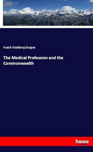 Seller image for The Medical Profession and the Commonwealth for sale by Smartbuy
