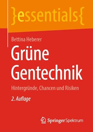 Seller image for Grne Gentechnik : Hintergrnde, Chancen und Risiken for sale by Smartbuy