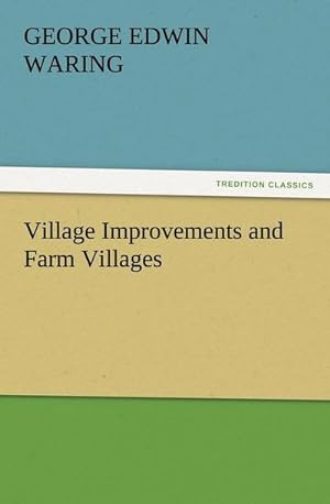 Bild des Verkufers fr Village Improvements and Farm Villages zum Verkauf von Smartbuy
