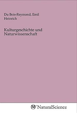 Seller image for Kulturgeschichte und Naturwissenschaft for sale by Smartbuy