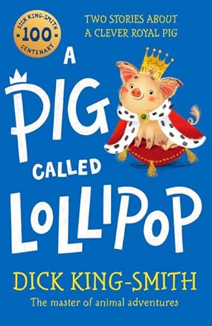 Bild des Verkufers fr A Pig Called Lollipop zum Verkauf von Smartbuy