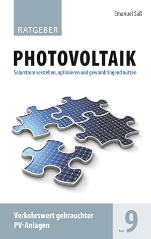 Bild des Verkufers fr Ratgeber Photovoltaik Band 9 : Verkehrswert gebrauchter PV-Anlagen zum Verkauf von Smartbuy