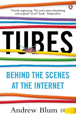 Seller image for Tubes : Behind the Scenes at the Internet for sale by Smartbuy
