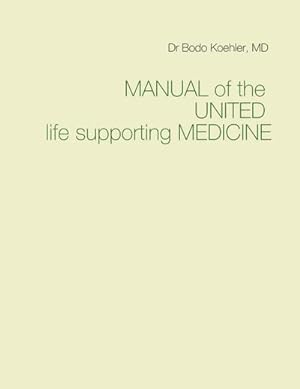 Bild des Verkufers fr Manual of the United life supporting Medicine zum Verkauf von Smartbuy