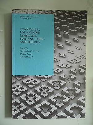 Immagine del venditore per TYPOLOGICAL FORMATIONS: RENEWABLE BUILDING TYPES AND THE CITY venduto da Historia, Regnum et Nobilia