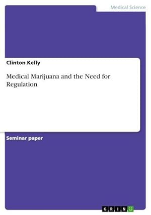 Bild des Verkufers fr Medical Marijuana and the Need for Regulation zum Verkauf von Smartbuy