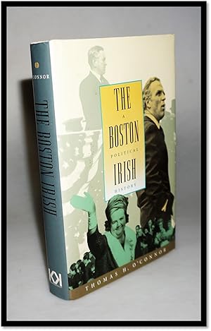 Bild des Verkufers fr The Boston Irish: a Political History zum Verkauf von Blind-Horse-Books (ABAA- FABA)