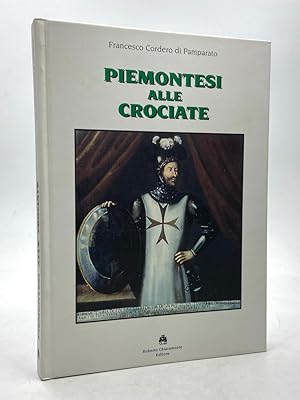 Imagen del vendedor de PIEMONTESI ALLE CROCIATE. a la venta por Libreria antiquaria Dedalo M. Bosio