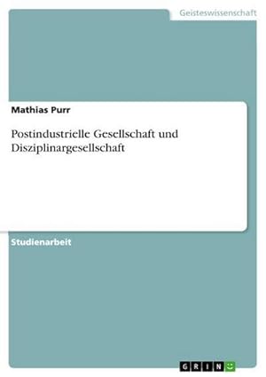 Seller image for Postindustrielle Gesellschaft und Disziplinargesellschaft for sale by Smartbuy