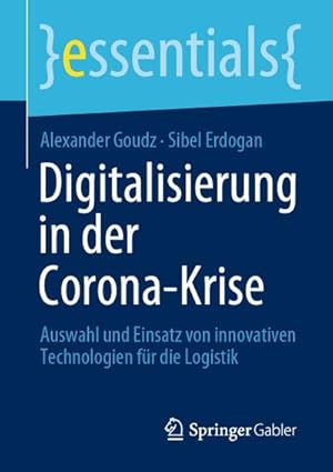 Seller image for Digitalisierung in der Corona-Krise : Auswahl und Einsatz von innovativen Technologien fr die Logistik for sale by Smartbuy
