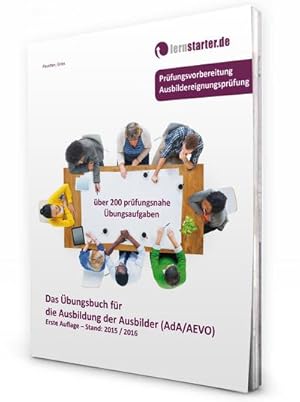 Immagine del venditore per Das bungsbuch fr die Ausbildung der Ausbilder (AdA/AEVO) venduto da Smartbuy