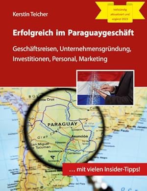 Seller image for Erfolgreich im Paraguaygeschft : Geschftsreisen, Unternehmensgrndung, Investitionen, Personal, Marketing for sale by Smartbuy