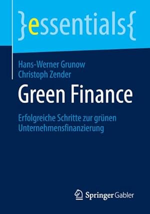 Bild des Verkufers fr Green Finance : Erfolgreiche Schritte zur grnen Unternehmensfinanzierung zum Verkauf von Smartbuy